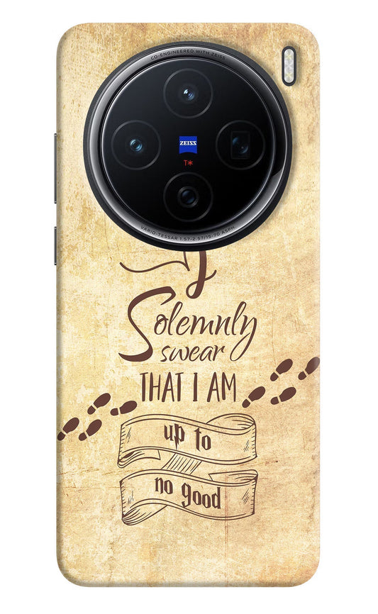 I Solemnly swear that i up to no good Vivo X200 5G Back Cover