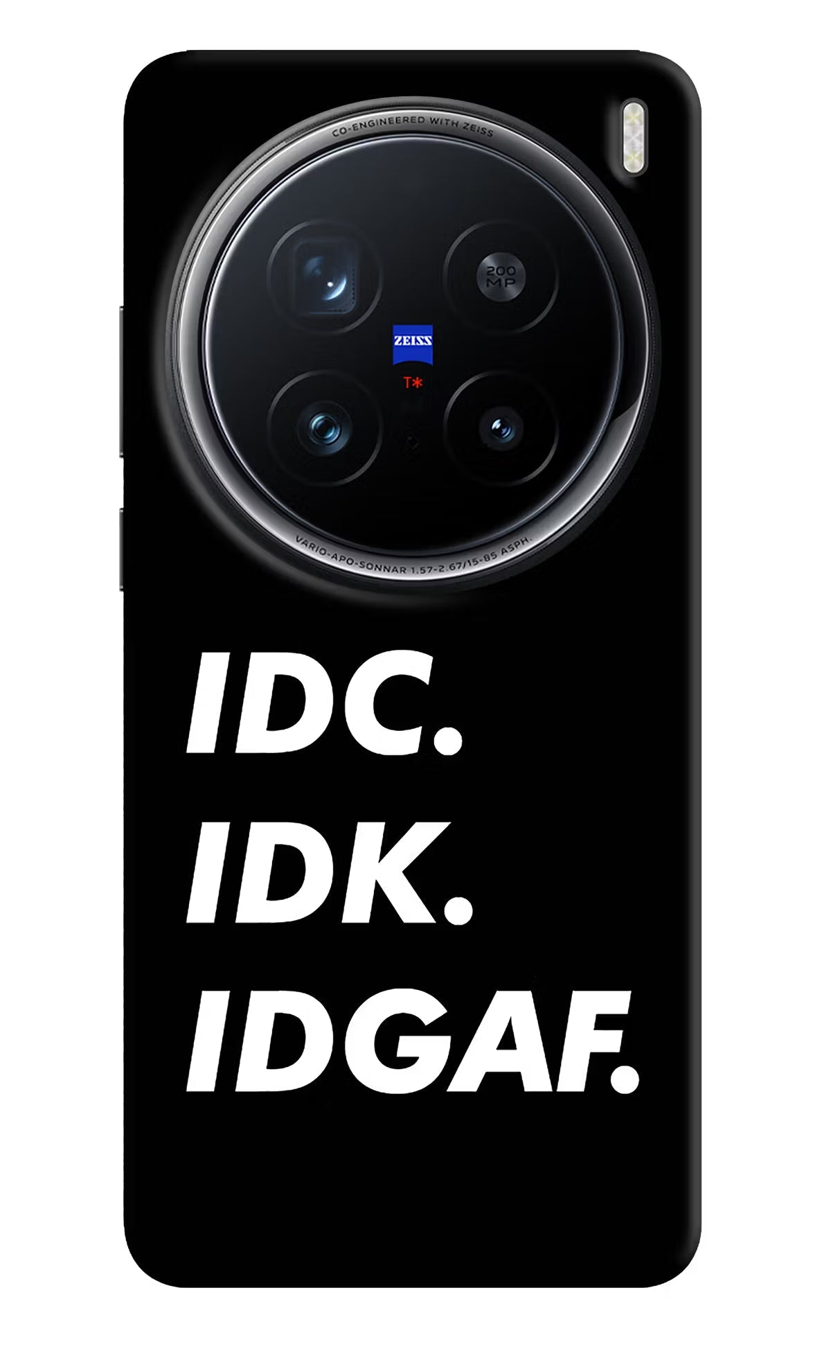 Idc Idk Idgaf Vivo X200 Pro 5G Back Cover