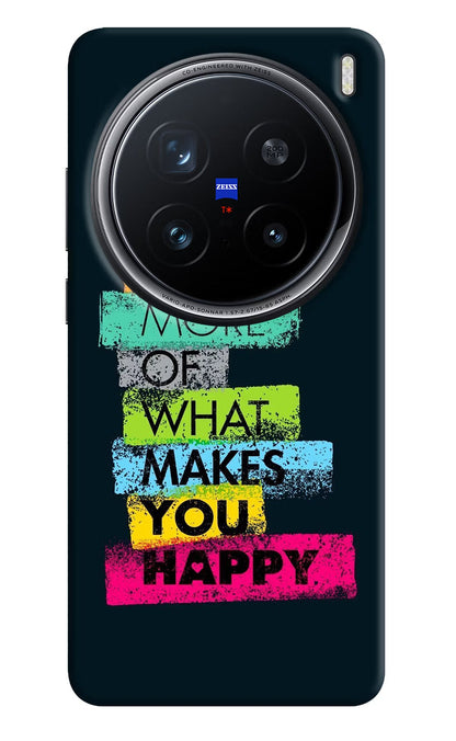 Do More Of What Makes You Happy Vivo X200 Pro 5G Back Cover