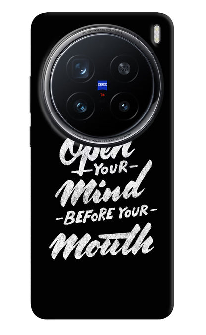 Open Your Mind Before Your Mouth Vivo X200 Pro 5G Back Cover