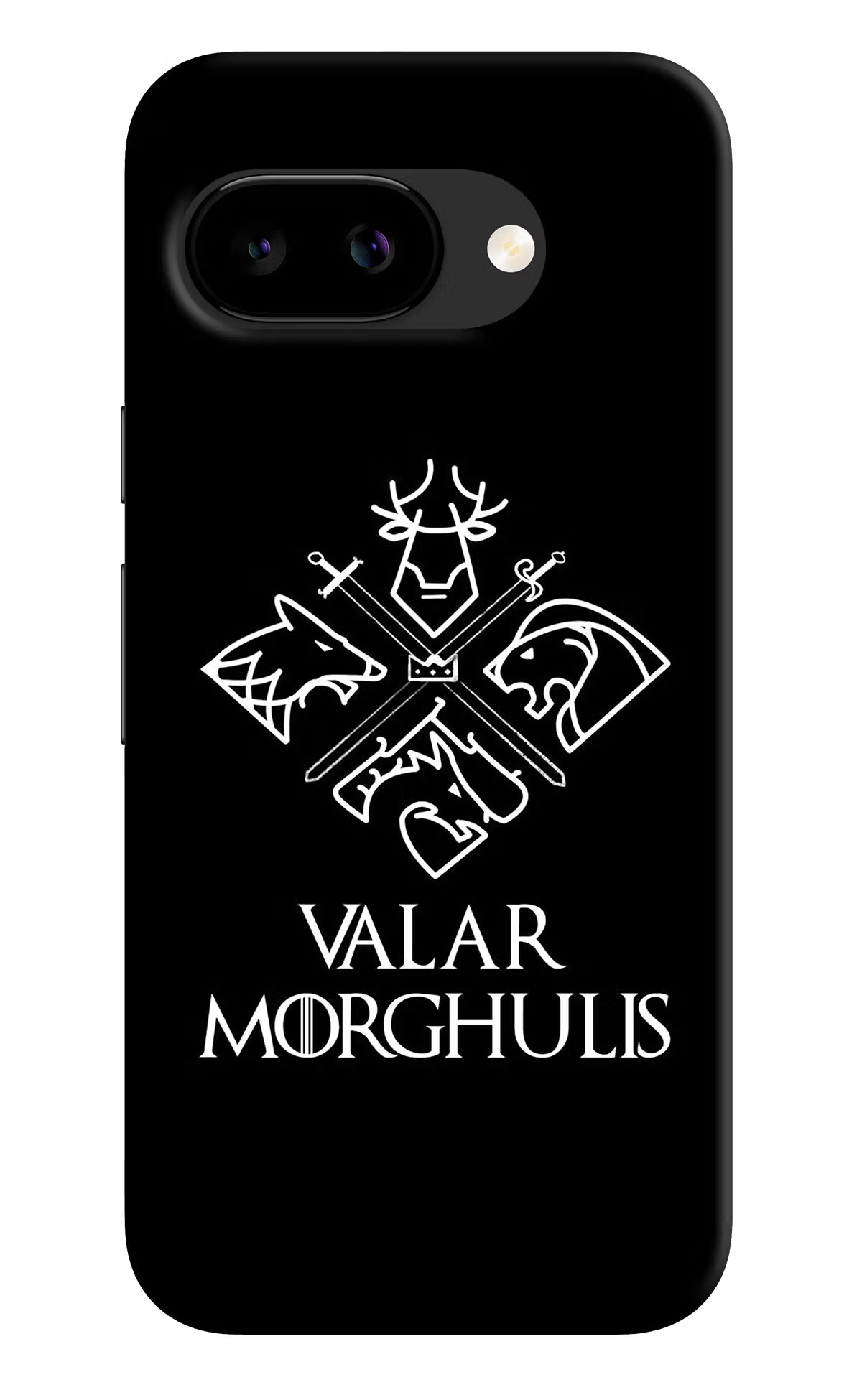 Valar Morghulis | Game Of Thrones Google Pixel 9a Back Cover Hard Case - Hello Swanky