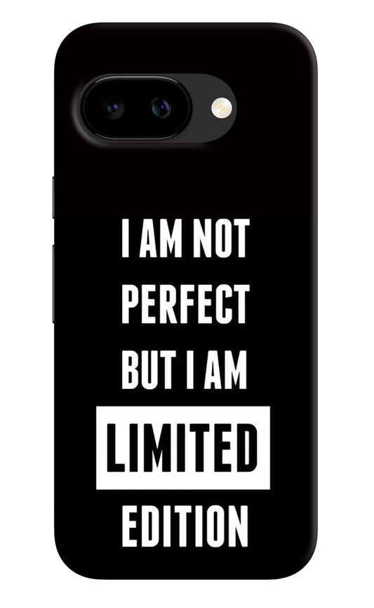 I Am Not Perfect But I Am Limited Edition Google Pixel 9a Back Cover Hard Case - Hello Swanky