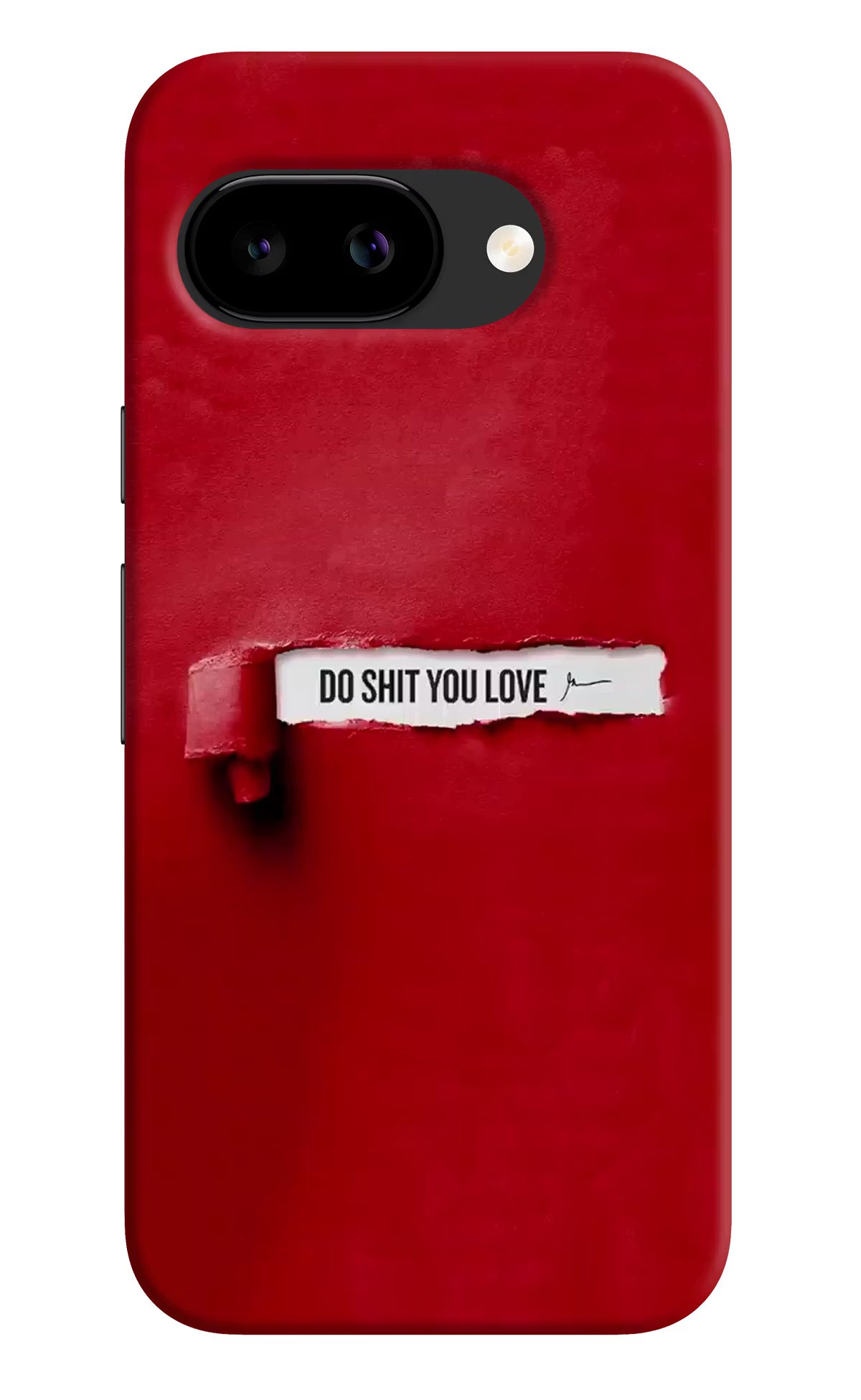 Do Shit You Love Google Pixel 9a Back Cover Hard Case - Hello Swanky