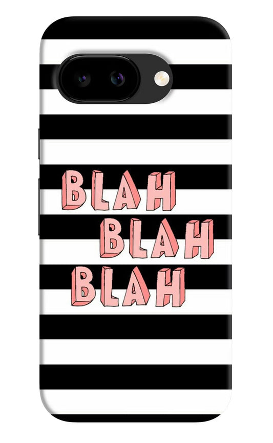 Blah Blah Blah Google Pixel 9a Back Cover Hard Case - Hello Swanky