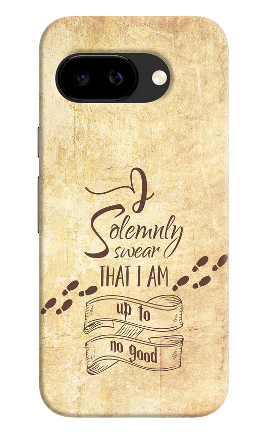 I Solemnly Swear That I Up to No Good Google Pixel 9a Back Cover Hard Case - Hello Swanky