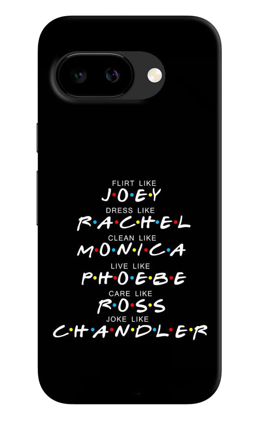 FRIENDS Character Google Pixel 9a Back Cover Hard Case - Hello Swanky