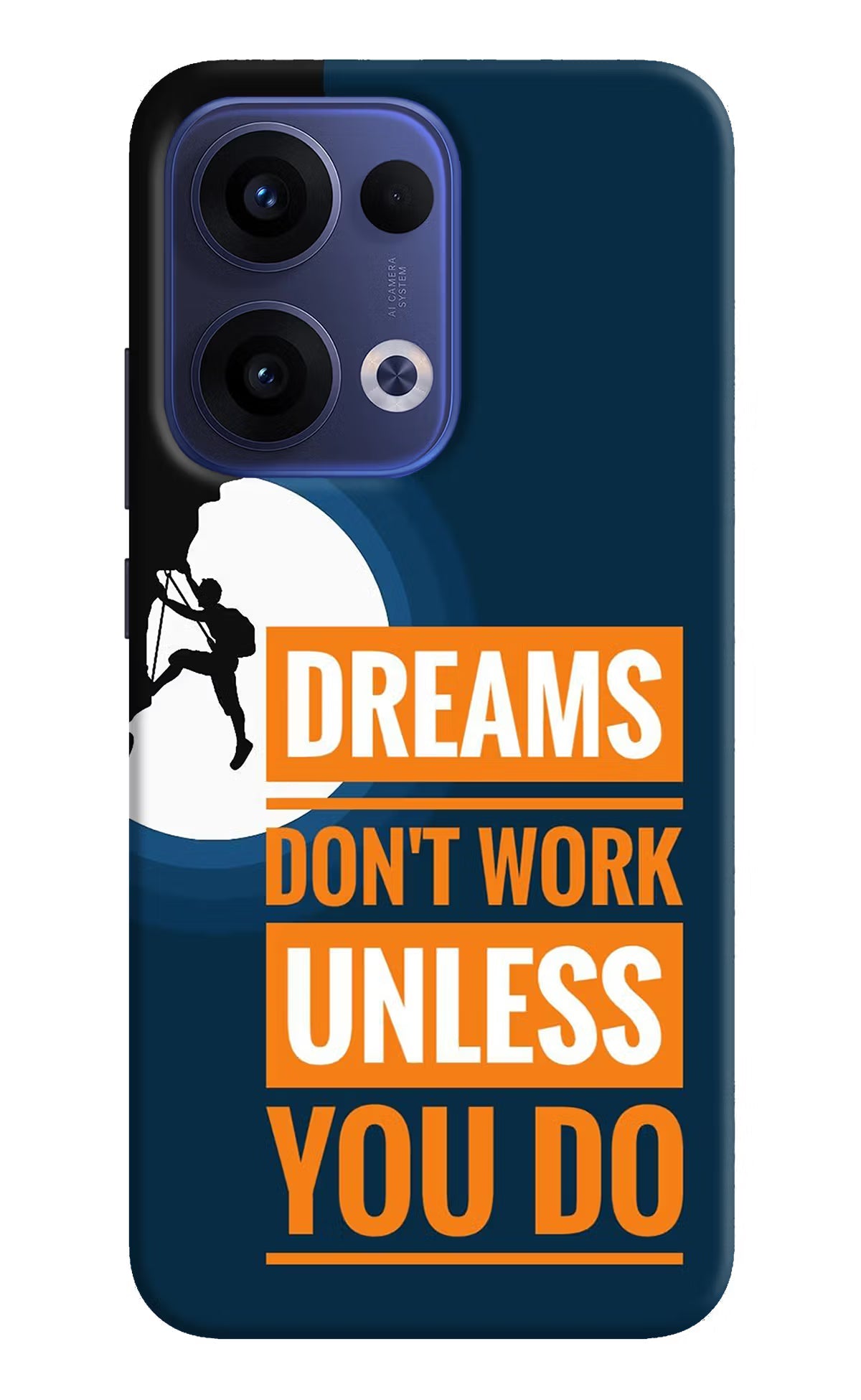 Dreams Don’T Work Unless You Do Oppo Reno13 5G Back Cover
