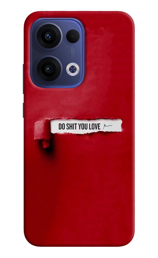 Do Shit You Love Oppo Reno13 5G Back Cover