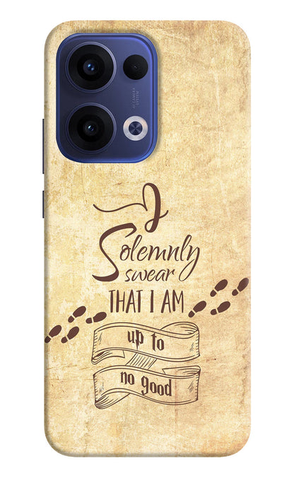 I Solemnly swear that i up to no good Oppo Reno13 5G Back Cover