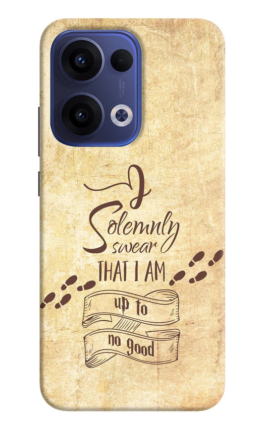 I Solemnly swear that i up to no good Oppo Reno13 5G Back Cover
