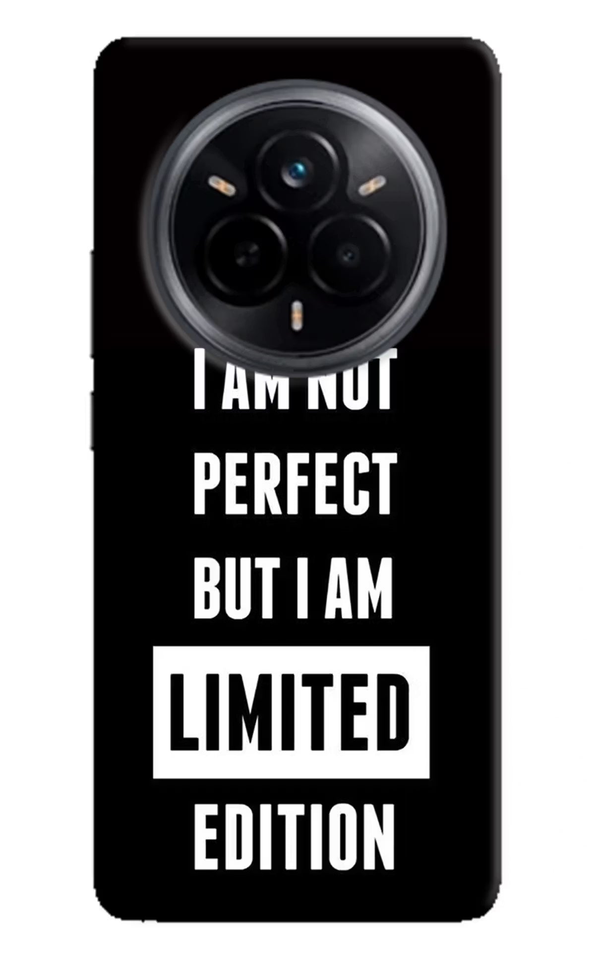 I Am Not Perfect But I Am Limited Edition Realme 14 Pro 5G Back Cover