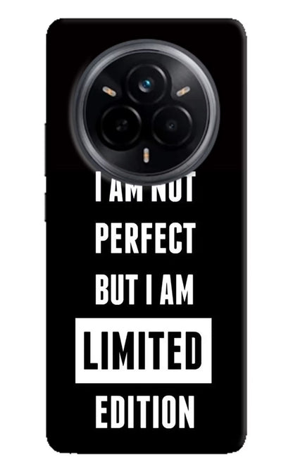 I Am Not Perfect But I Am Limited Edition Realme 14 Pro 5G Back Cover