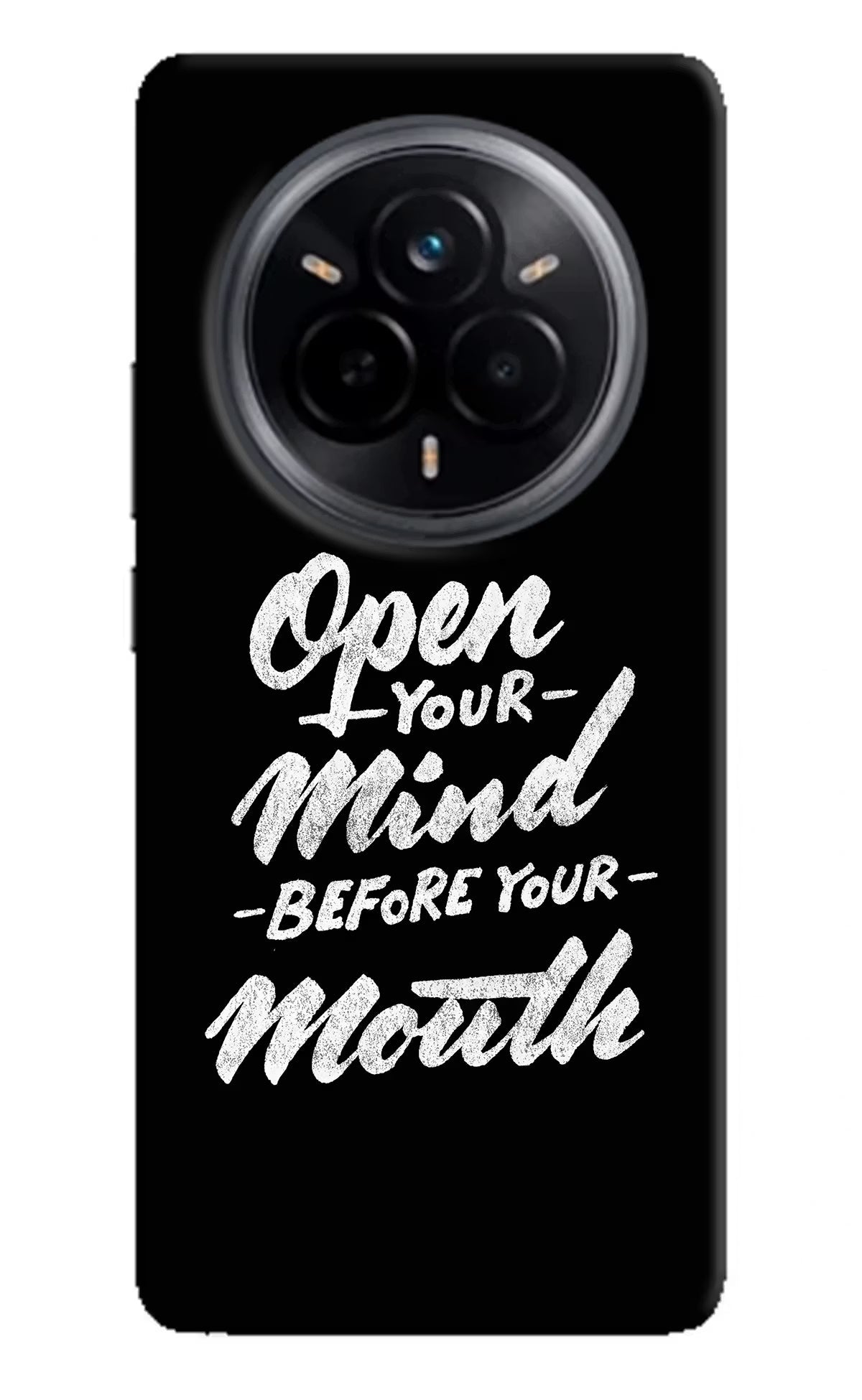 Open Your Mind Before Your Mouth Realme 14 Pro 5G Back Cover