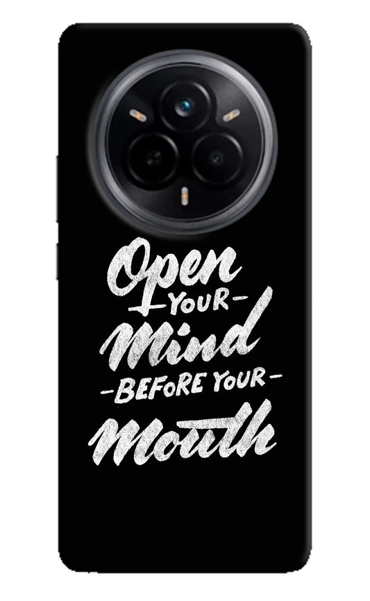 Open Your Mind Before Your Mouth Realme 14 Pro 5G Back Cover