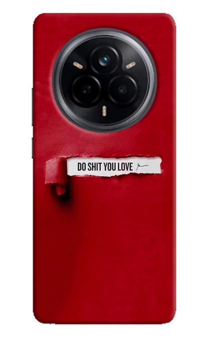 Do Shit You Love Realme 14 Pro 5G Back Cover