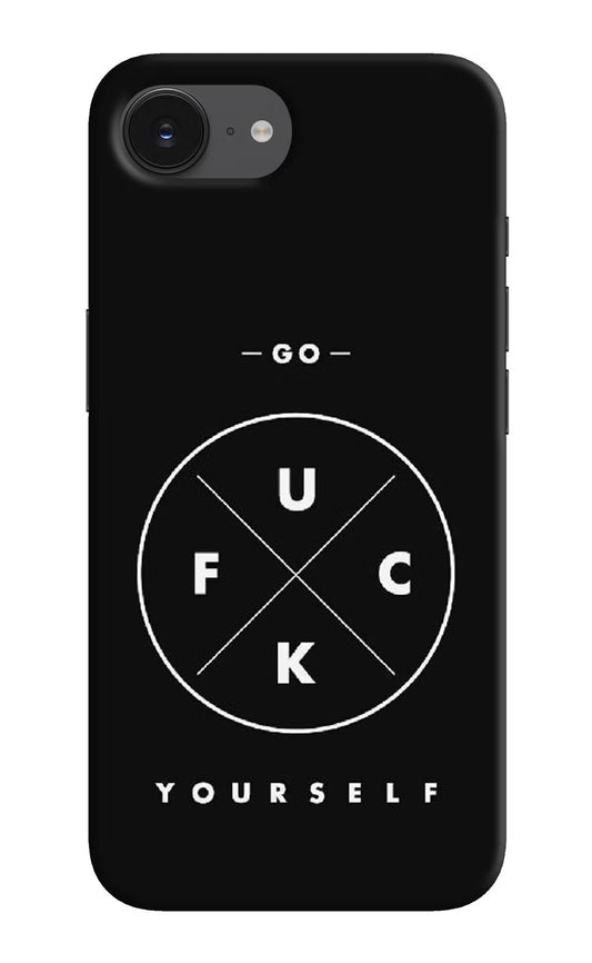 Go Fuck Yourself iPhone 16e Back Cover