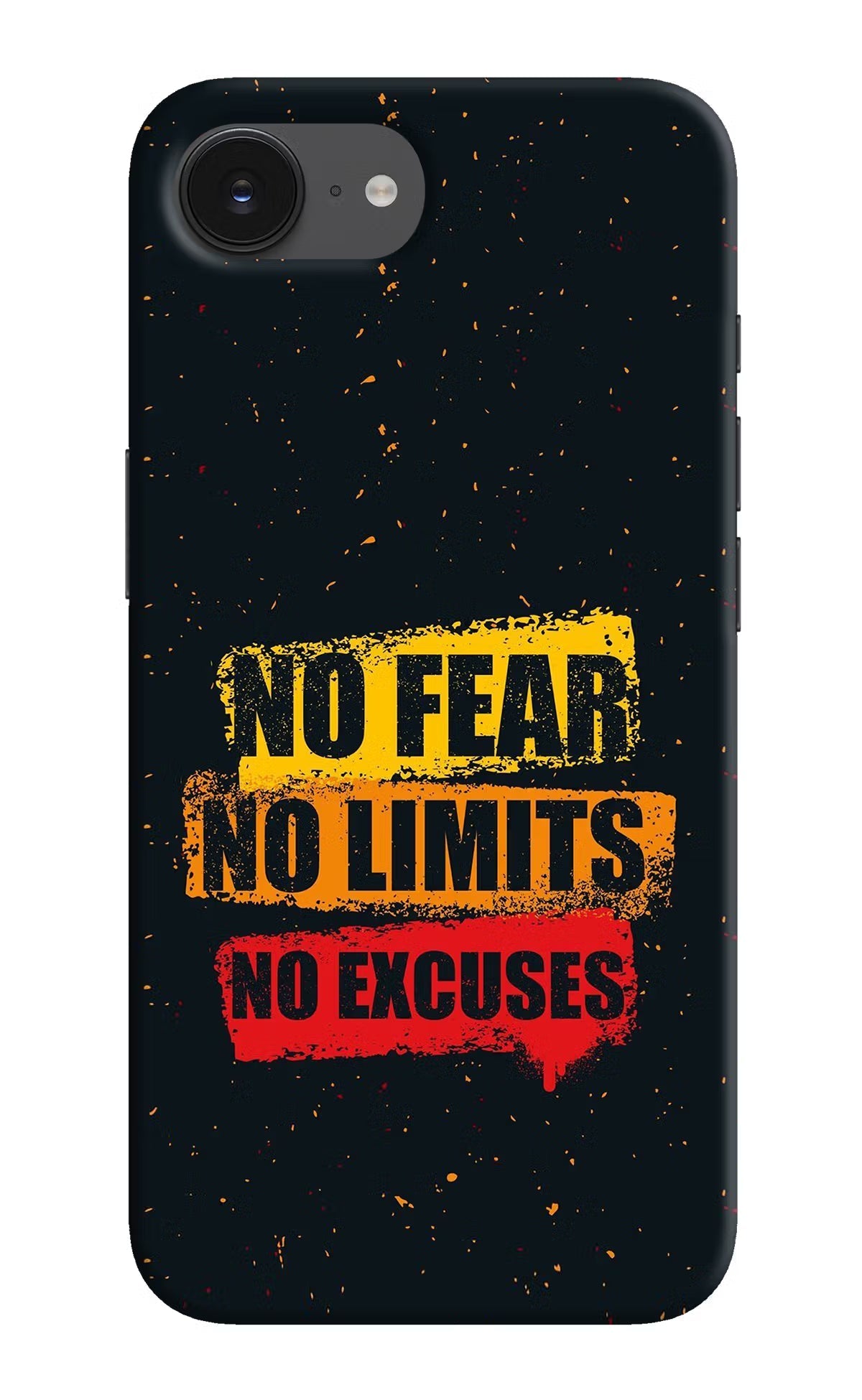 No Fear No Limits No Excuse iPhone 16e Back Cover