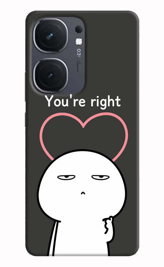 You're Right iQOO Neo 9 Back Cover Hard Case - Hello Swanky