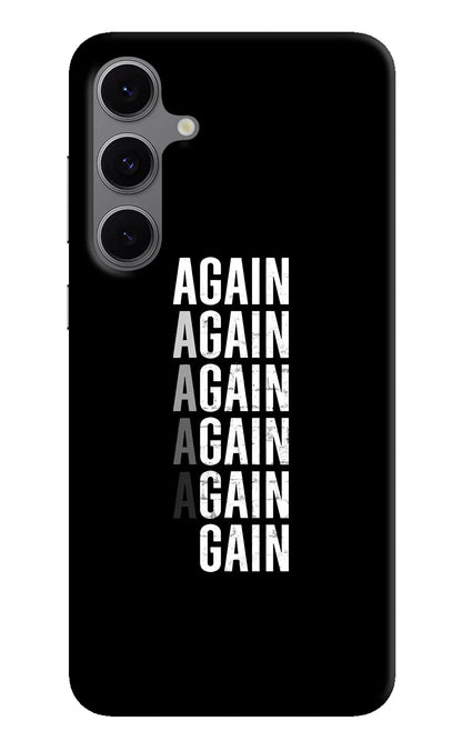 Again Again Gain Samsung S24 FE 5G Back Cover