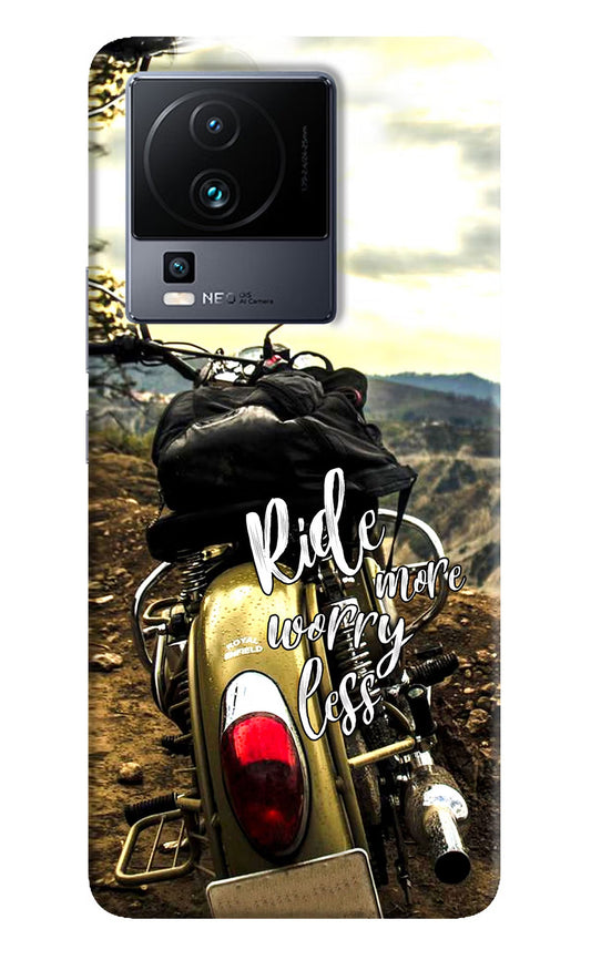Ride More Worry Less iQOO Neo 7 Pro Back Cover Hard Case - Hello Swanky