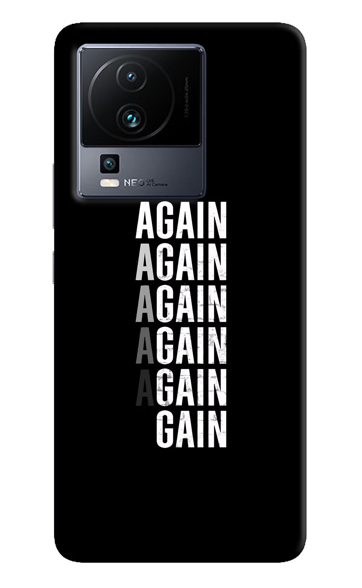 Again Again Gain iQOO Neo 7 Pro Back Cover Hard Case - Hello Swanky