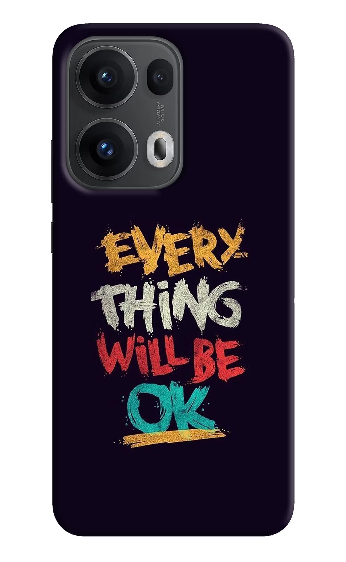 Everything Will Be Ok Oppo Reno13 Pro 5G Back Cover