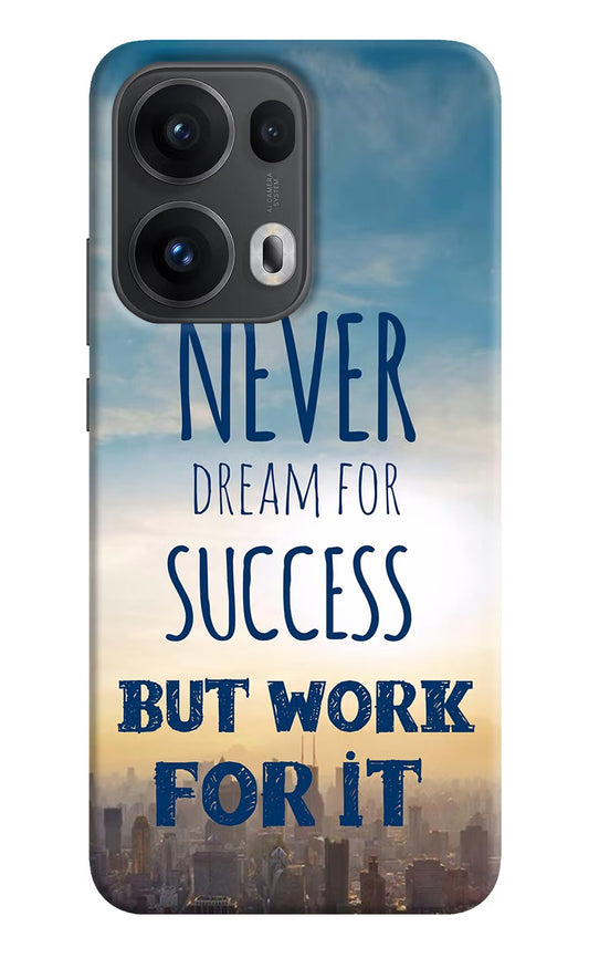 Never Dream For Success But Work For It Oppo Reno13 Pro 5G Back Cover