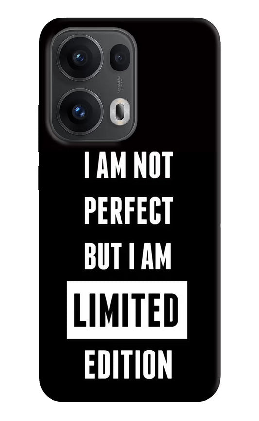 I Am Not Perfect But I Am Limited Edition Oppo Reno13 Pro 5G Back Cover