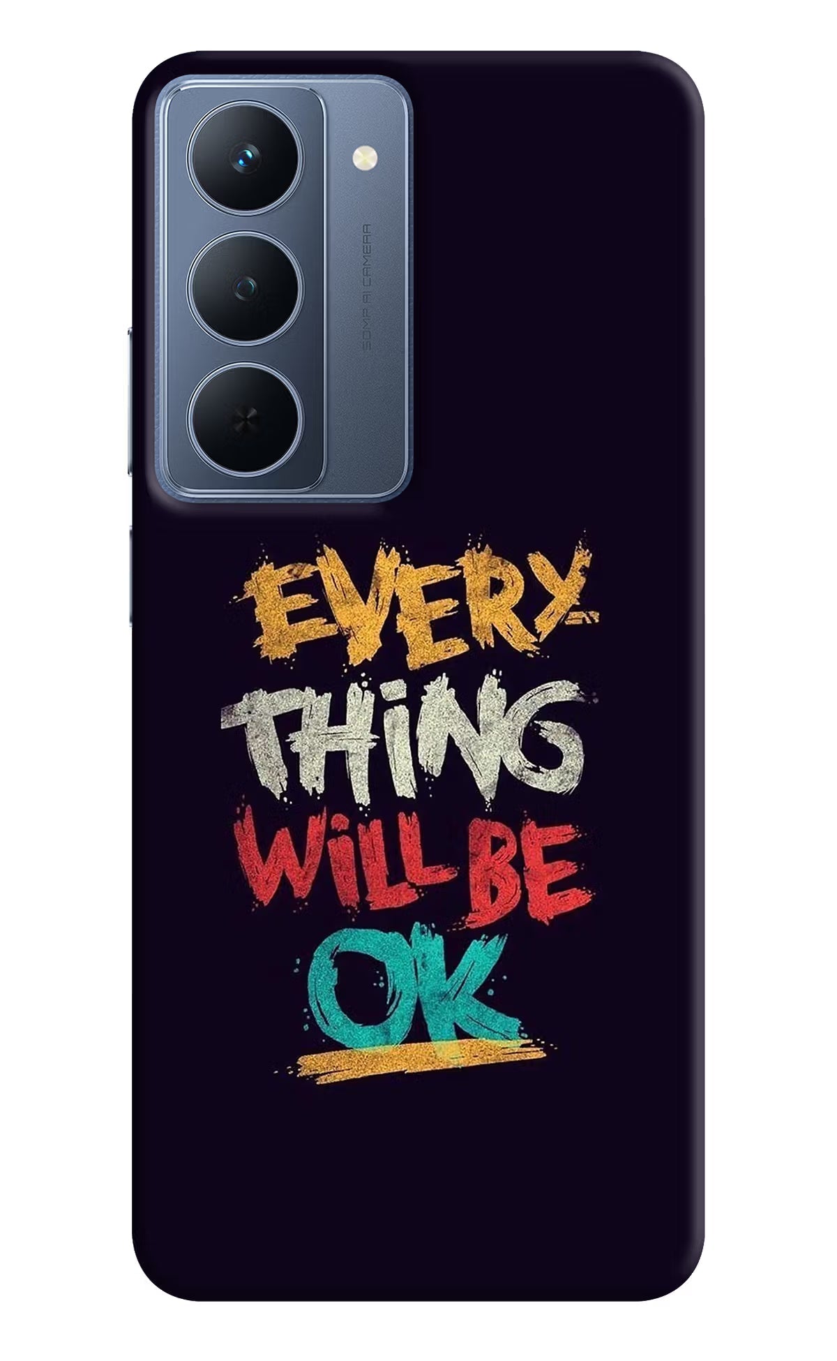 Everything Will Be Ok Realme P3x 5G Back Cover