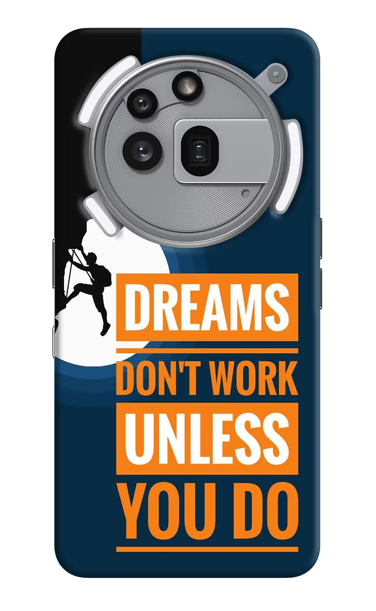 Dreams Don’T Work Unless You Do Nothing Phone 3a Pro Back Cover