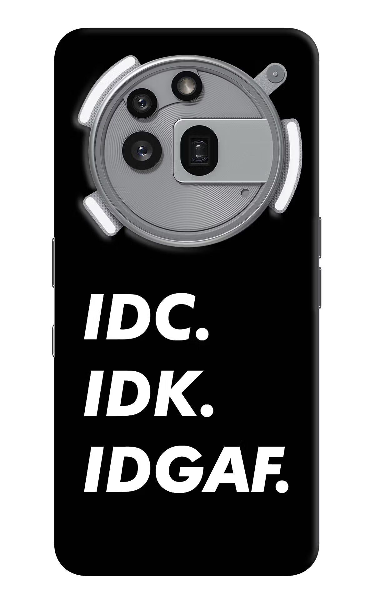 Idc Idk Idgaf Nothing Phone 3a Pro Back Cover
