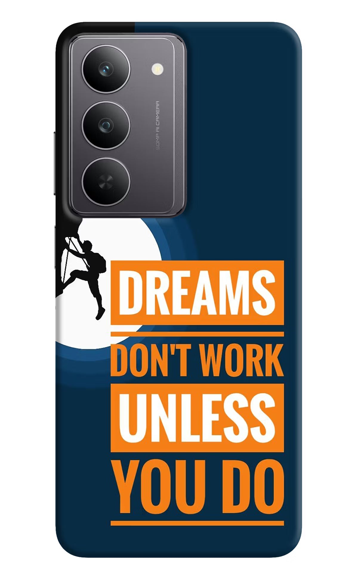 Dreams Don’T Work Unless You Do Realme 14x 5G Back Cover
