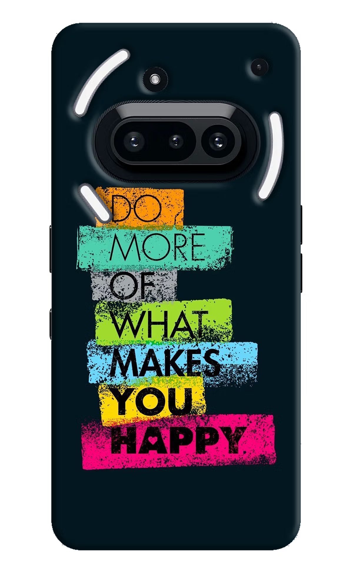 Do More Of What Makes You Happy Nothing Phone 3A Back Cover