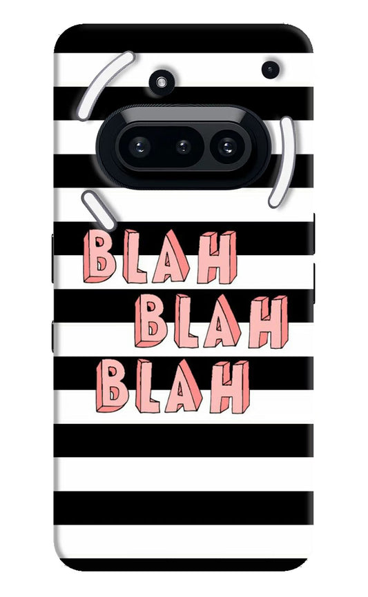Blah Blah Blah Nothing Phone 3A Back Cover