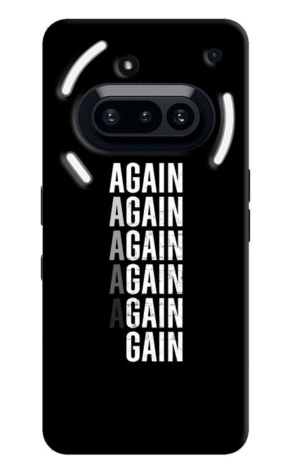 Again Again Gain Nothing Phone 3A Back Cover