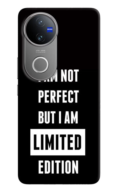 I Am Not Perfect But I Am Limited Edition Vivo V50 5G Back Cover