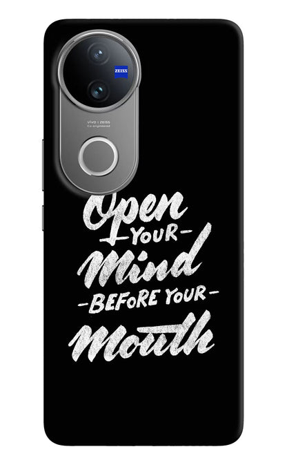 Open Your Mind Before Your Mouth Vivo V50 5G Back Cover