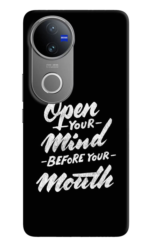 Open Your Mind Before Your Mouth Vivo V50 5G Back Cover