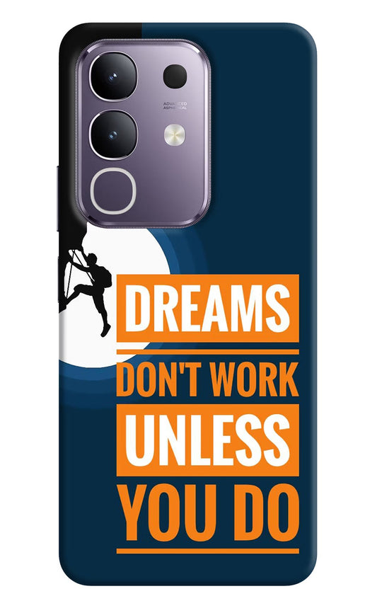 Dreams Don’T Work Unless You Do Vivo T4x 5G Back Cover