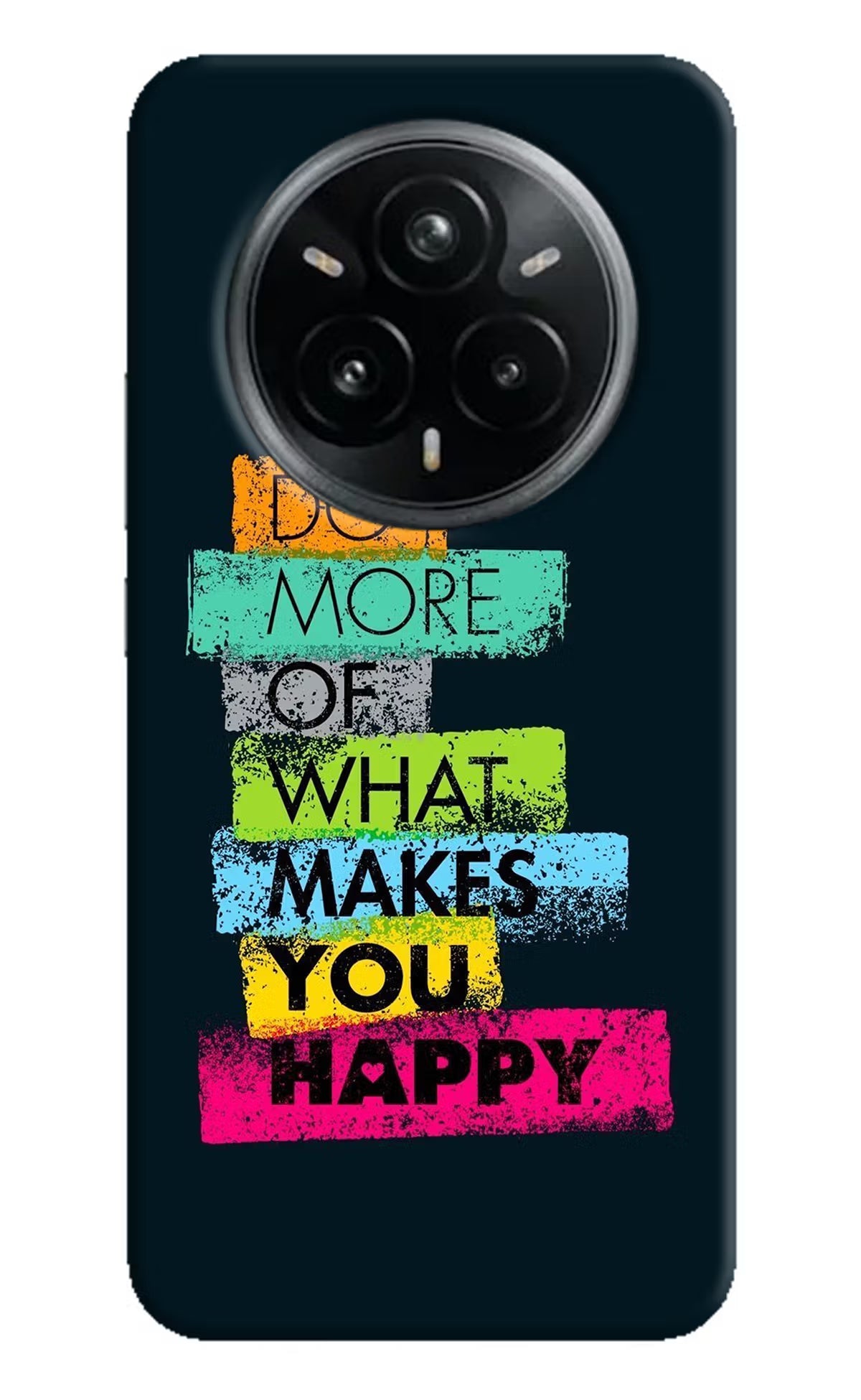 Do More Of What Makes You Happy Realme 14 Pro Plus 5G Back Cover