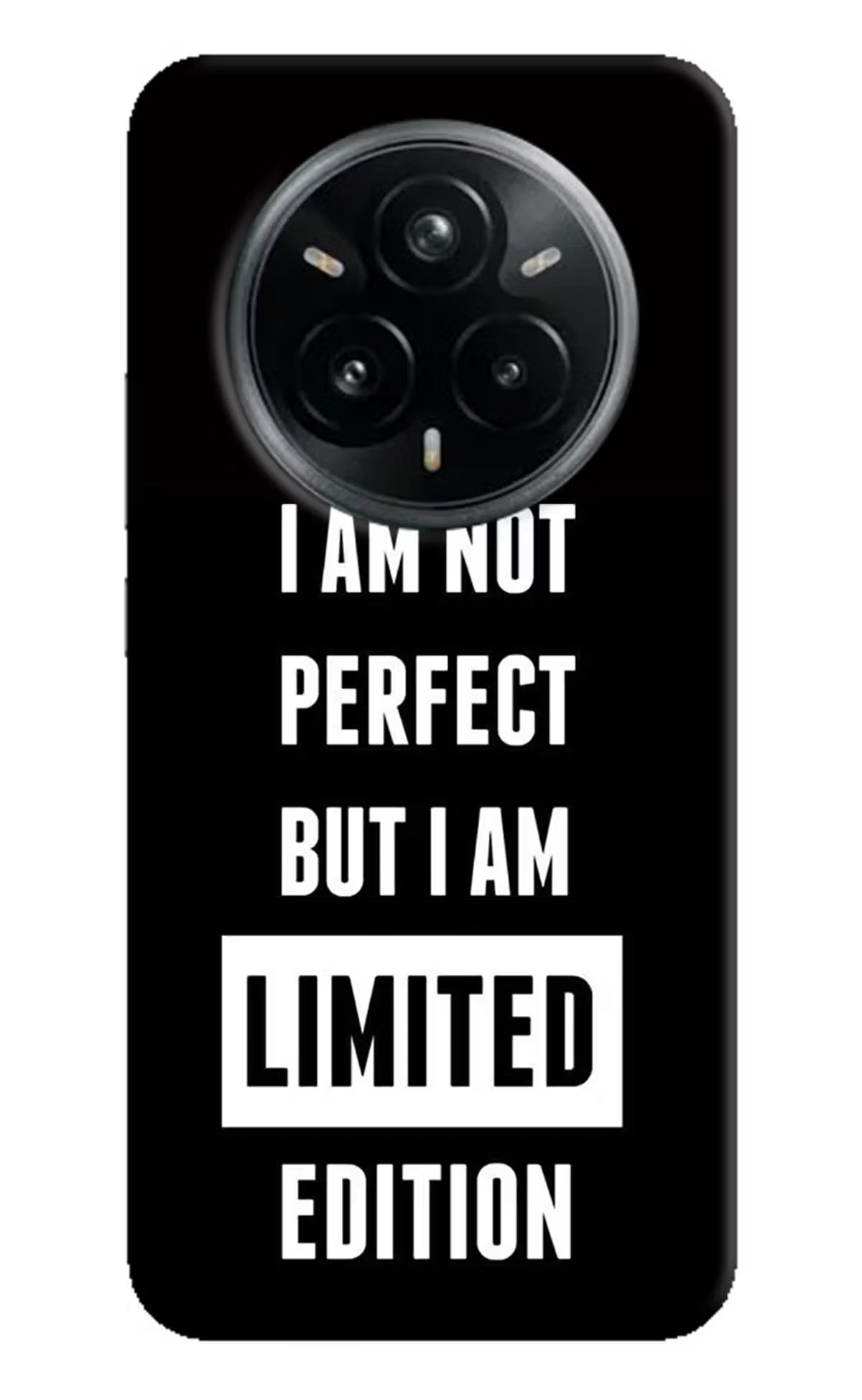 I Am Not Perfect But I Am Limited Edition Realme 14 Pro Plus 5G Back Cover