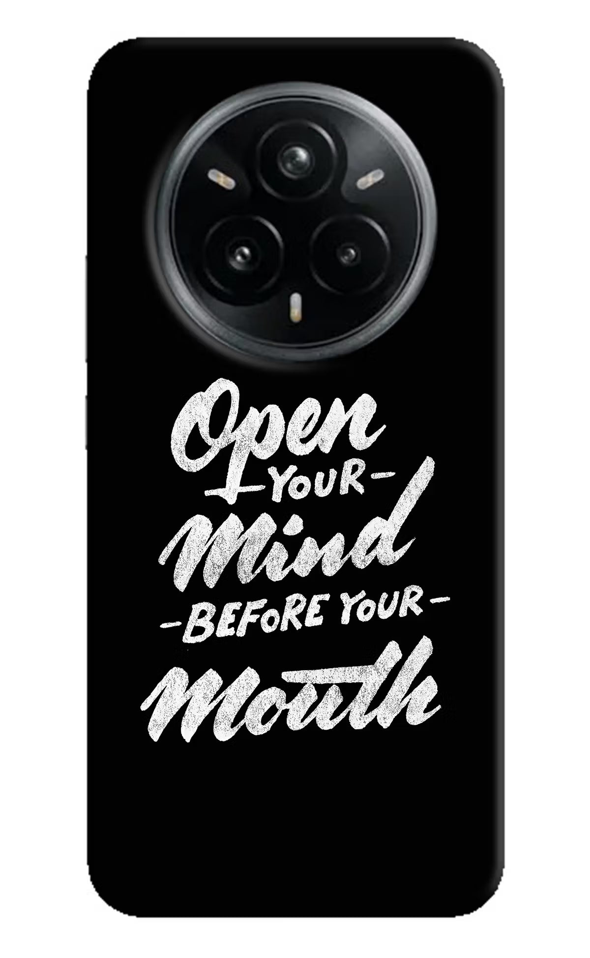 Open Your Mind Before Your Mouth Realme 14 Pro Plus 5G Back Cover