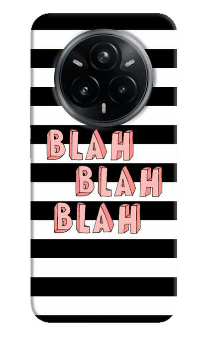 Blah Blah Blah Realme 14 Pro Plus 5G Back Cover
