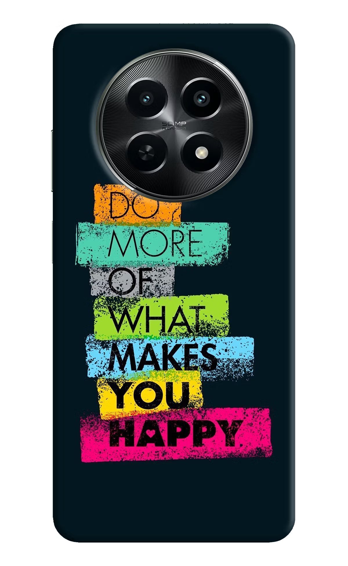 Do More Of What Makes You Happy Realme C65 5G Back Cover