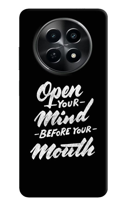 Open Your Mind Before Your Mouth Realme C65 5G Back Cover
