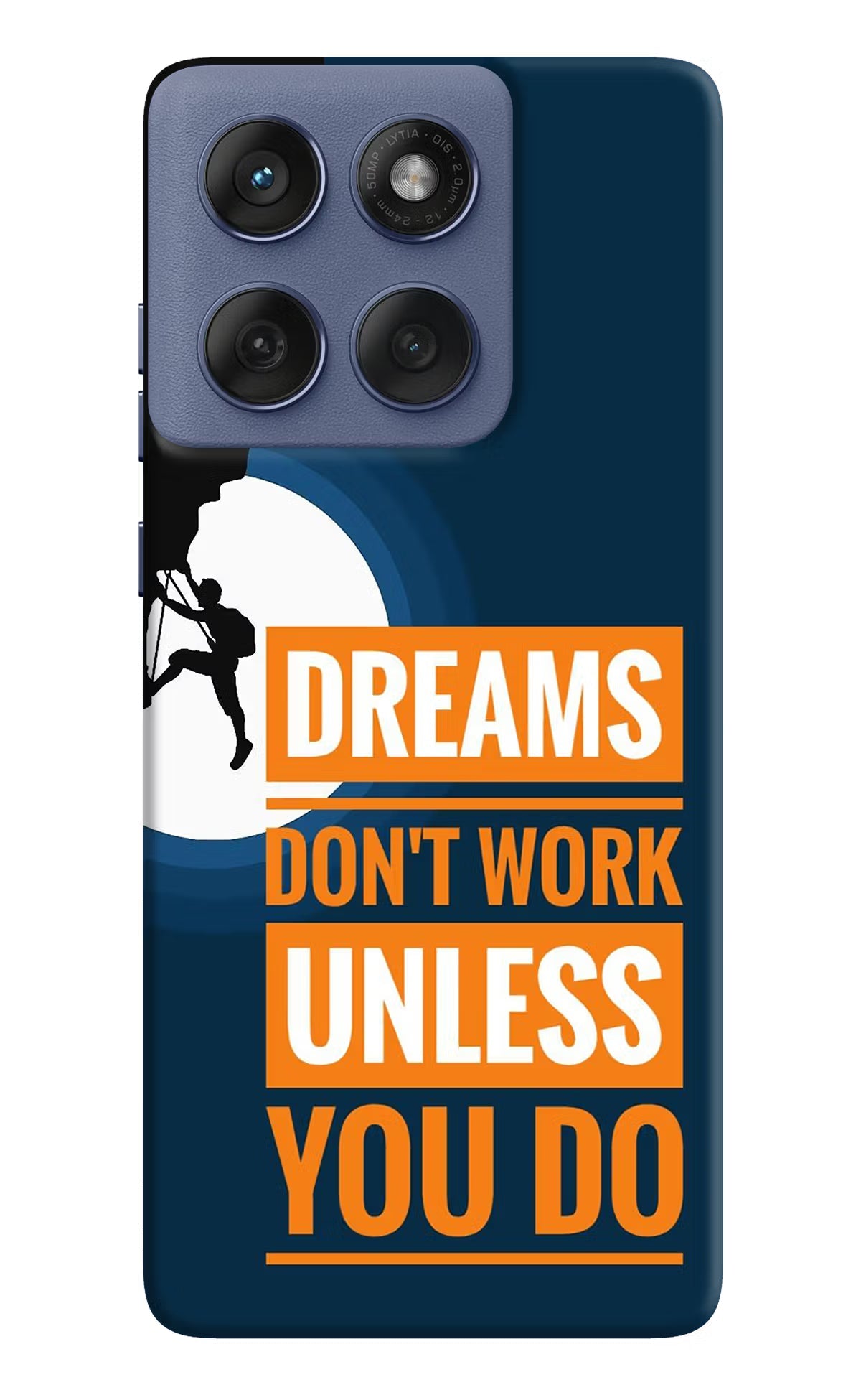 Dreams Don’T Work Unless You Do Moto Edge 60 Fusion Back Cover