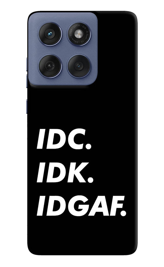 Idc Idk Idgaf Moto Edge 60 Fusion Back Cover