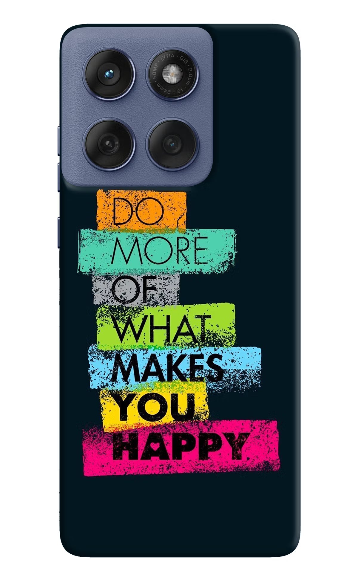 Do More Of What Makes You Happy Moto Edge 60 Fusion Back Cover