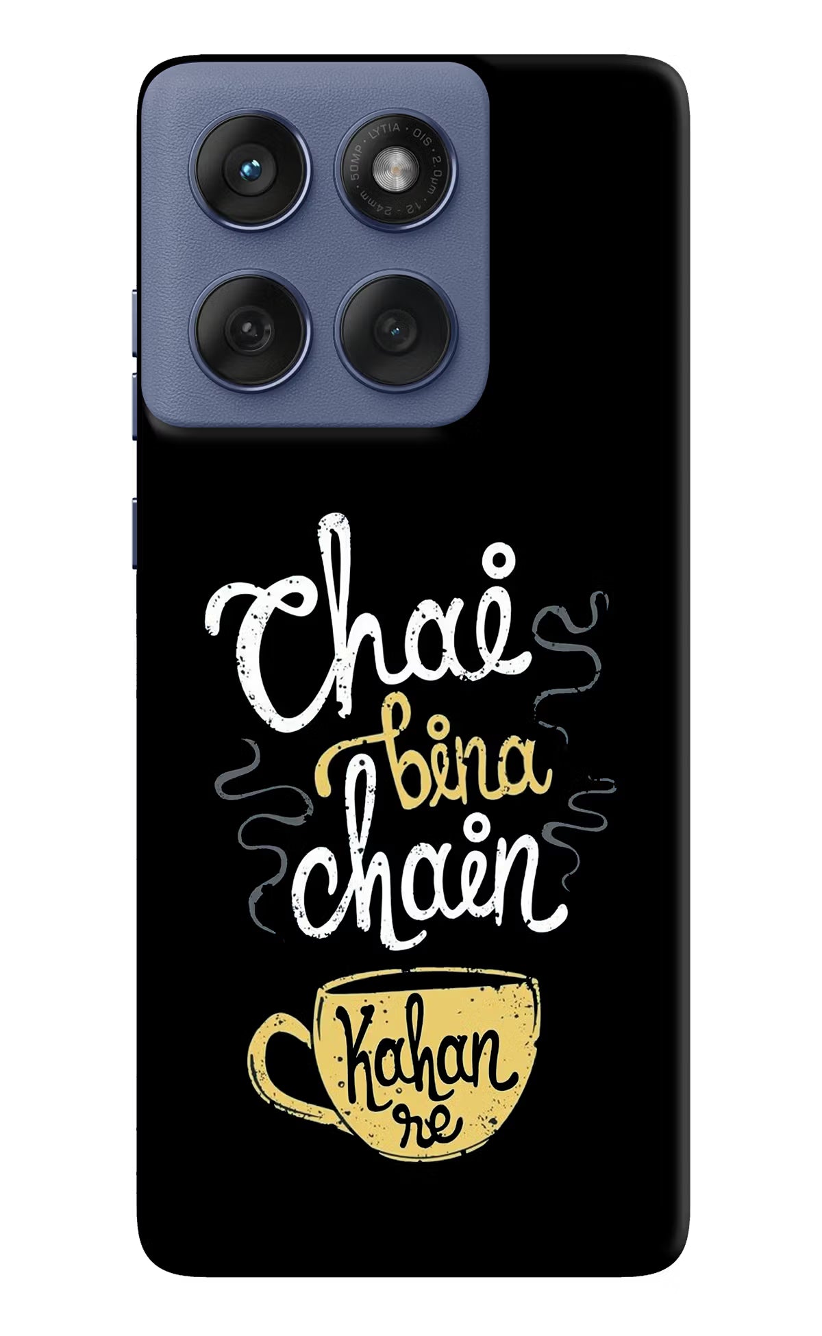 Chai Bina Chain Kaha Re Moto Edge 60 Fusion Back Cover