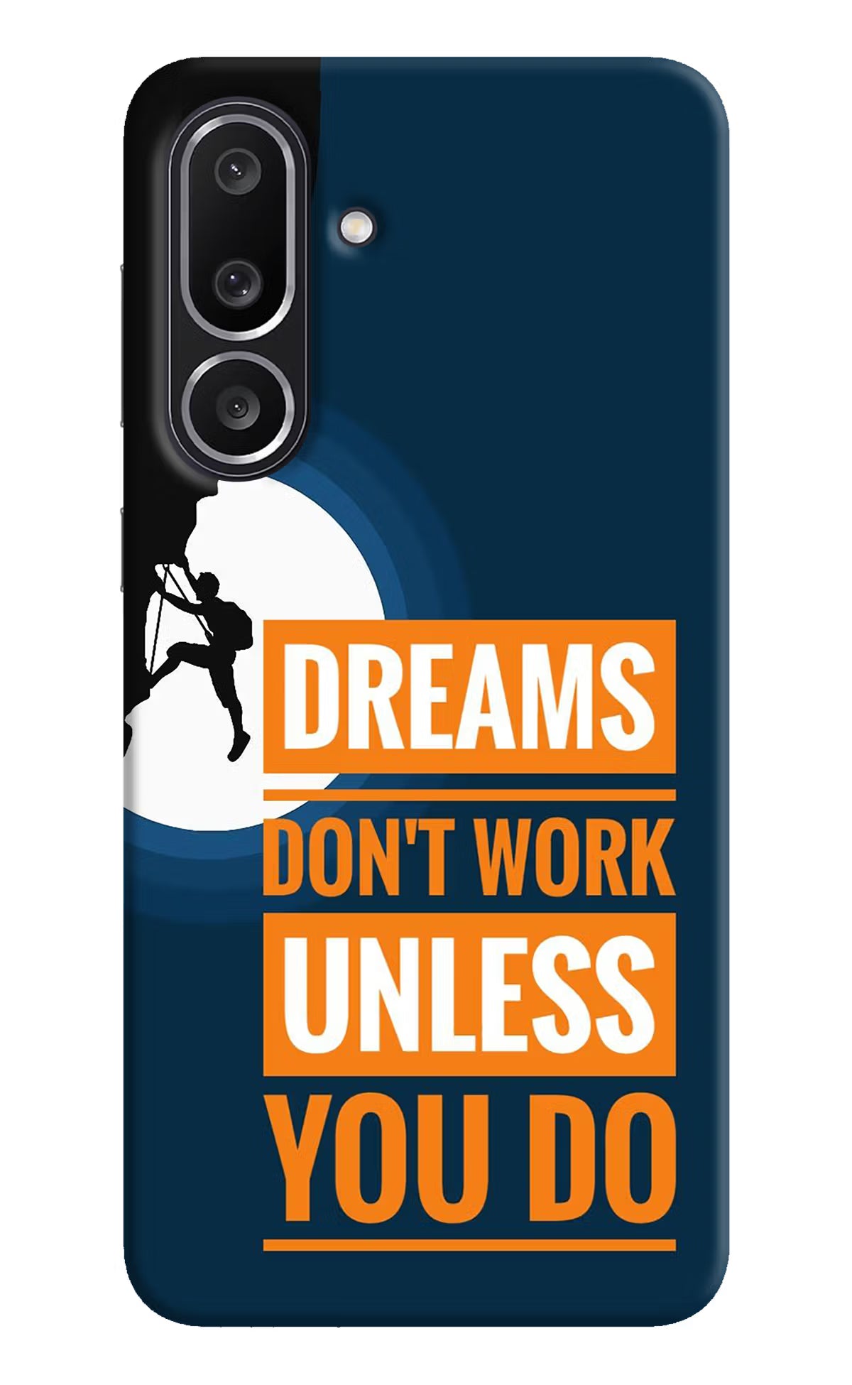 Dreams Don’T Work Unless You Do Samsung M56 5G Back Cover